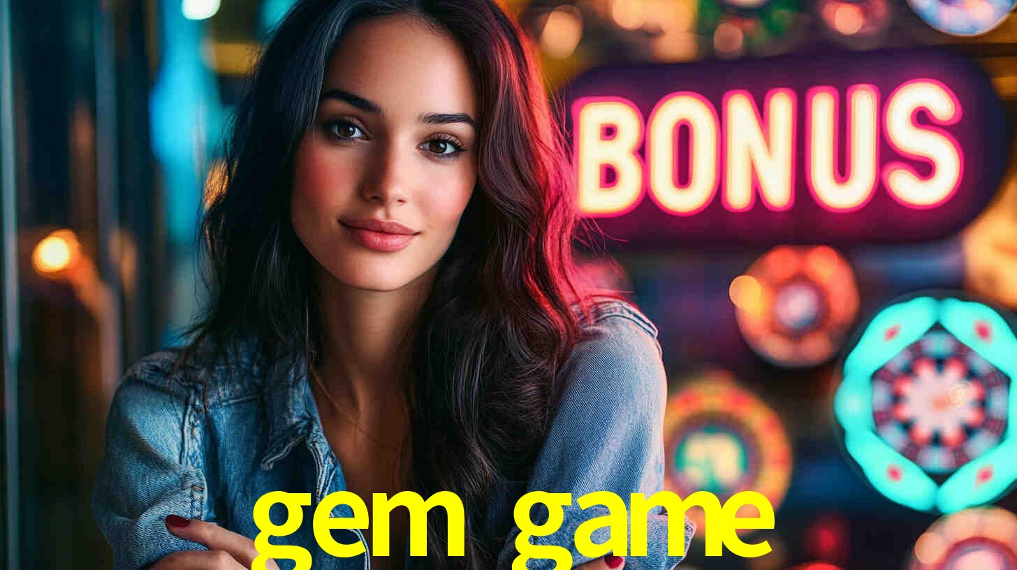 gem game - Best Online Bookmaker Online Casino - gem.game
